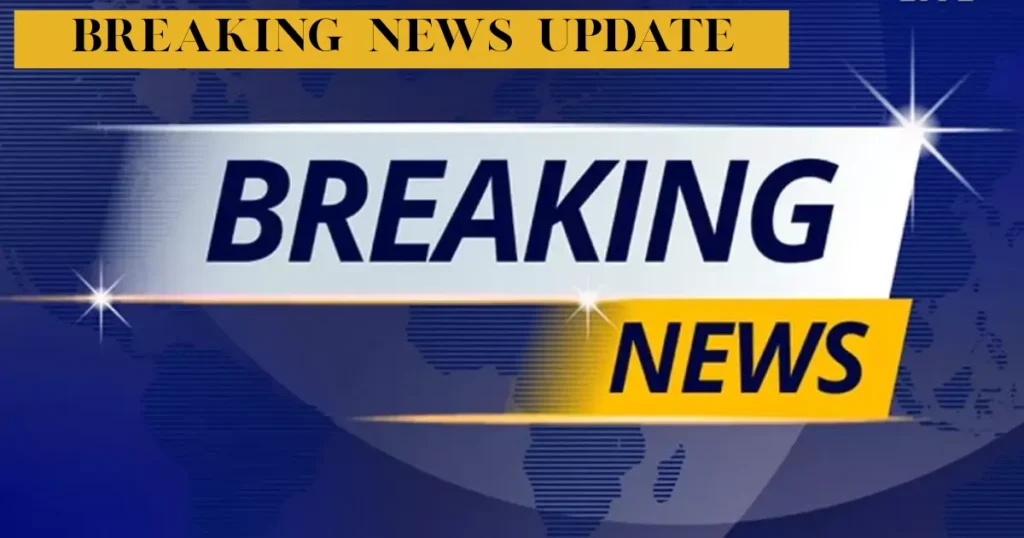 Breaking News Update – Why Real-Time Information Matters More Than Ever breaking news update
