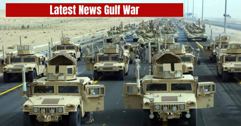 Latest News Gulf War – Understanding the Legacy, Ongoing Impact, and Modern Relevance latest news gulf war